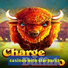 casinos with starburst