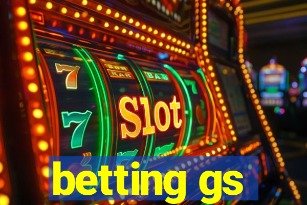 betting gs