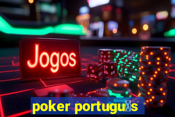 poker portugu锚s