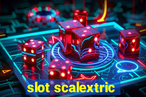 slot scalextric