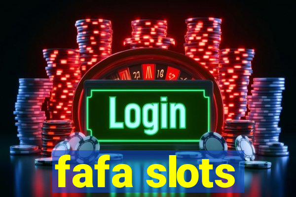 fafa slots