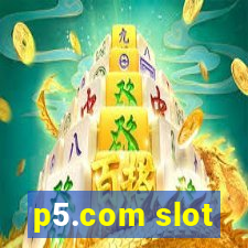 p5.com slot