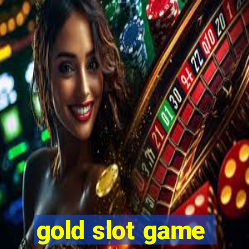 gold slot game