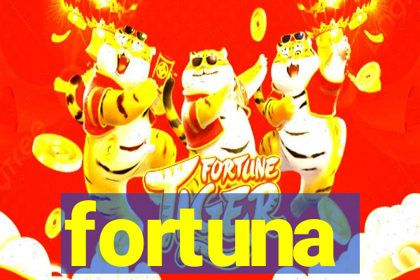 fortuna