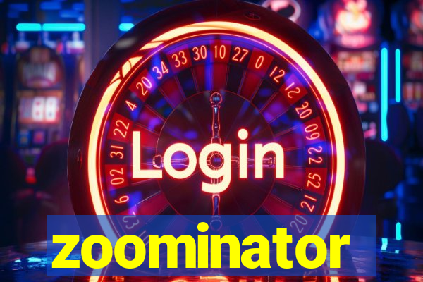 zoominator