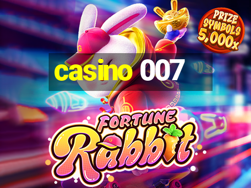 casino 007