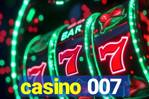 casino 007