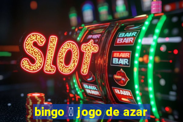 bingo 茅 jogo de azar