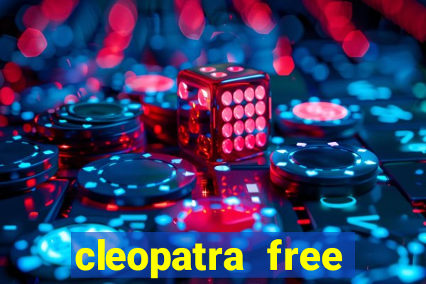 cleopatra free slots games