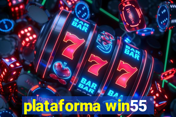 plataforma win55