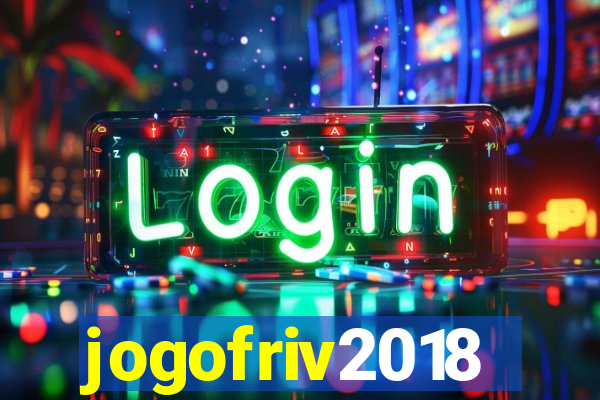 jogofriv2018