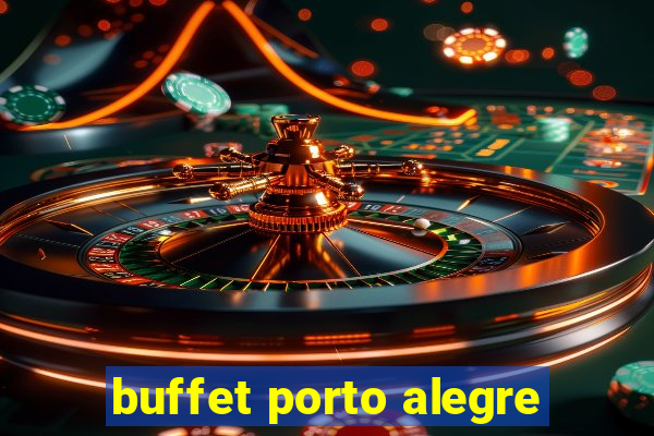 buffet porto alegre