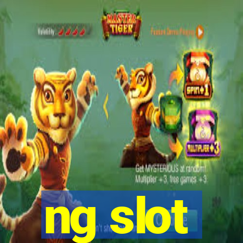 ng slot