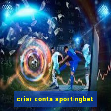 criar conta sportingbet