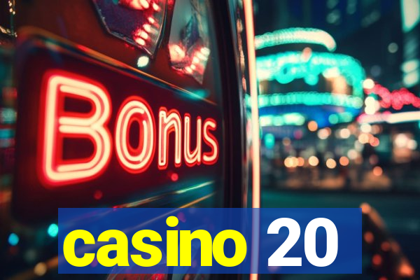 casino 20