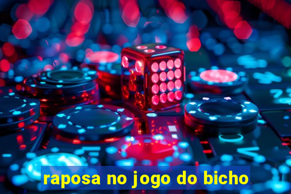 raposa no jogo do bicho