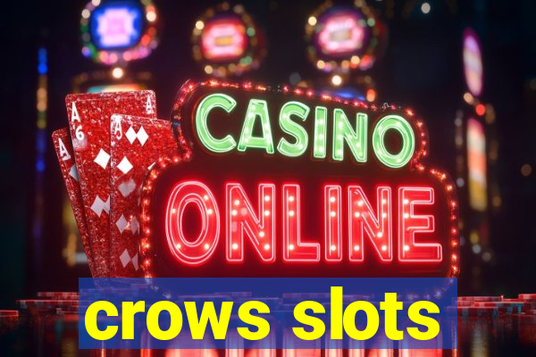 crows slots