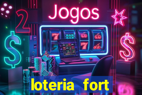 loteria fort resultado de hoje