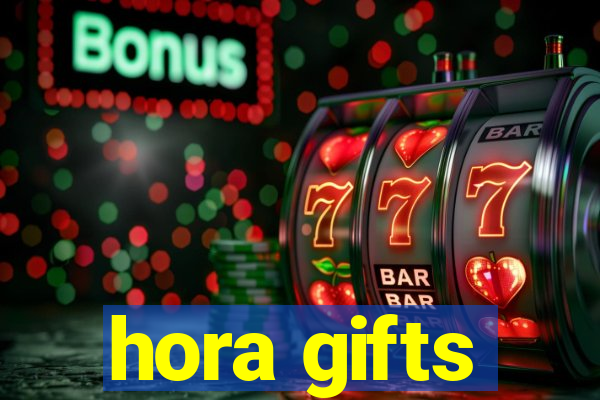 hora gifts