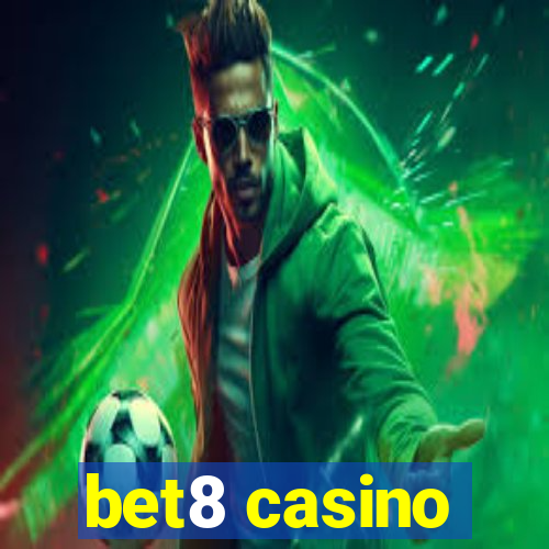 bet8 casino