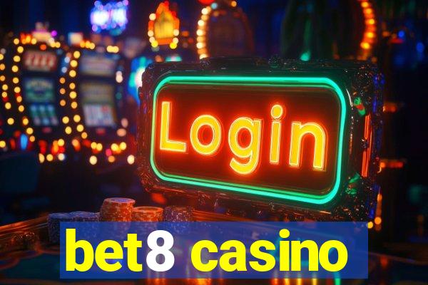 bet8 casino