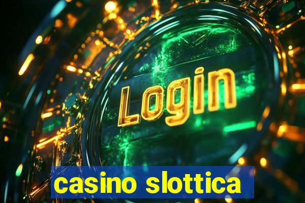 casino slottica