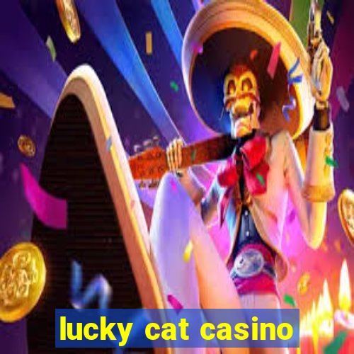 lucky cat casino