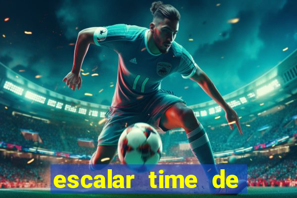 escalar time de futebol online