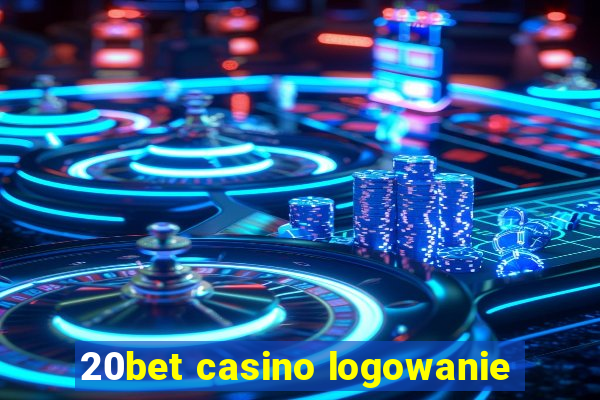 20bet casino logowanie