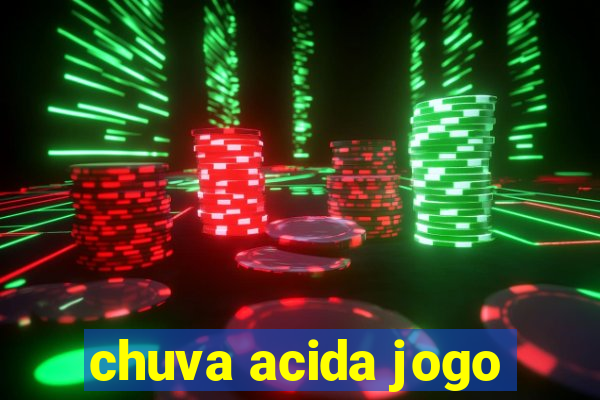 chuva acida jogo