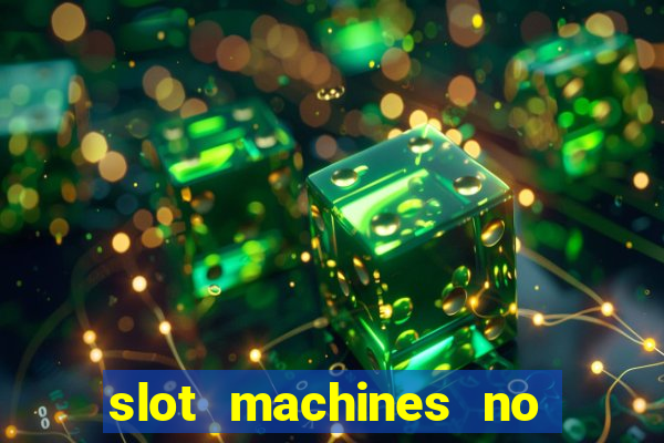 slot machines no deposit bonus