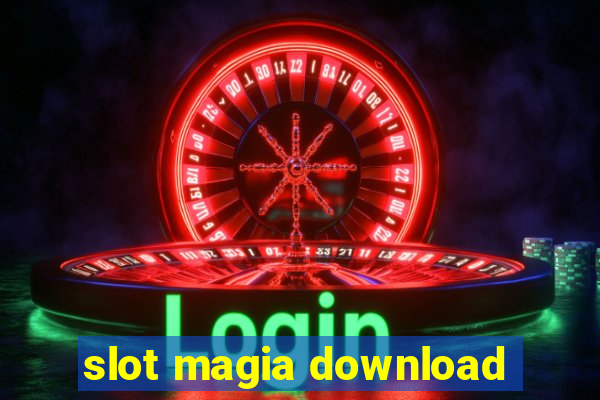 slot magia download