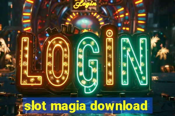 slot magia download