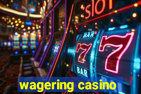 wagering casino