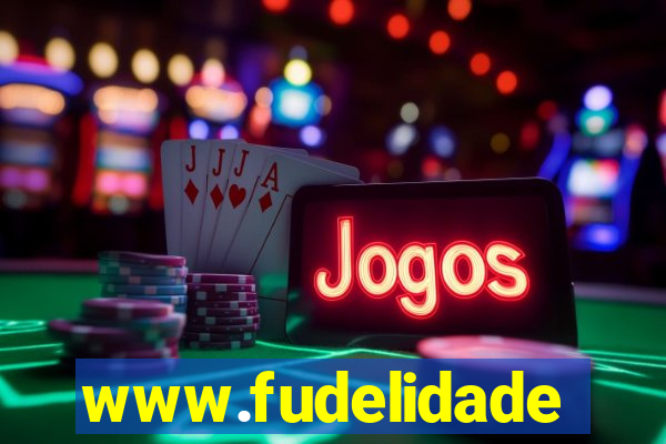 www.fudelidade