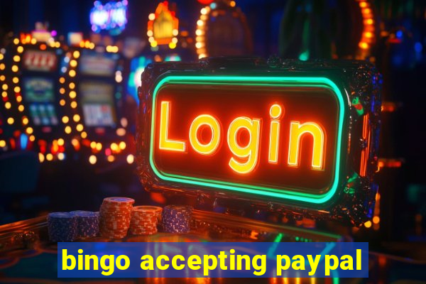 bingo accepting paypal