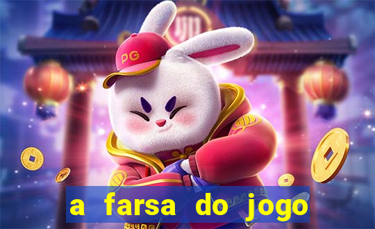 a farsa do jogo do tigrinho