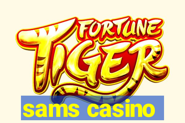 sams casino