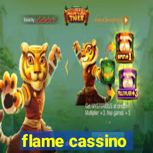 flame cassino