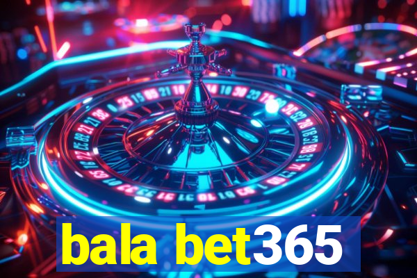 bala bet365