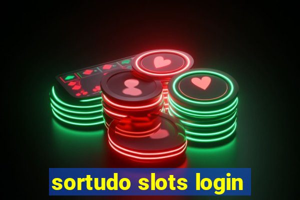 sortudo slots login