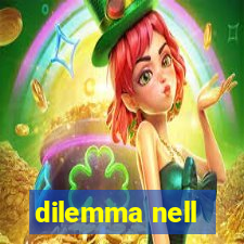 dilemma nell