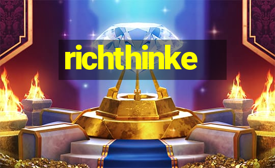 richthinke