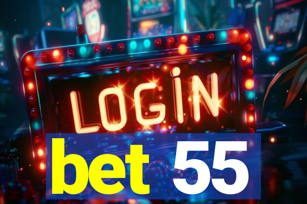 bet 55