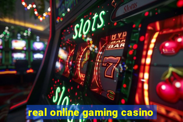 real online gaming casino