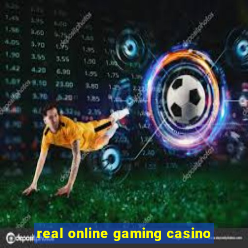 real online gaming casino