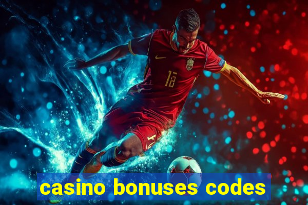 casino bonuses codes