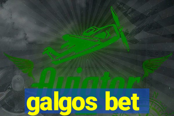 galgos bet