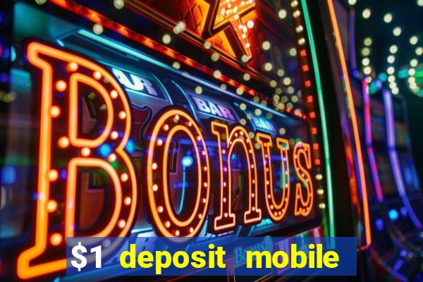 $1 deposit mobile casino australia