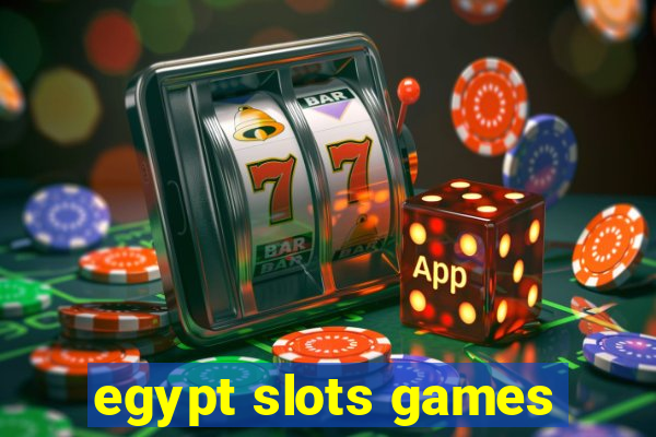 egypt slots games